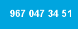 967 047 34 51 967 047 34 51